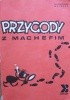 Przygody z Machefim