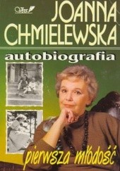 Okładka książki Autobiografia: Pierwsza młodość Joanna Chmielewska
