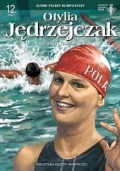 Okładka książki Otylia Jędrzejczak. Nasz złoty delfinek Radosław Nawrot