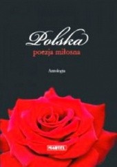 Okładka książki Polska poezja miłosna. Antologia praca zbiorowa