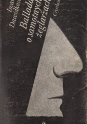 Okładka książki Ballada o samotnych żeglarzach Iwan Dawidkow