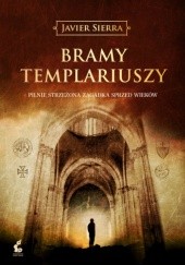 Okładka książki Bramy templariuszy Javier Sierra