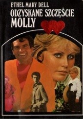 Okładka książki Odzyskane szczęście Molly Ethel Mary Dell