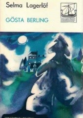 Okładka książki Gosta Berling Selma Lagerlöf