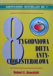 Okładka książki 8 tygodniowa dieta antycholesterolowa Robert E. Kowalski