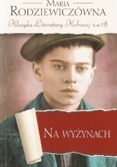 Okładka książki Na wyżynach Maria Rodziewiczówna