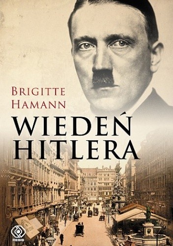 Okładka książki Wiedeń Hitlera Brigitte Hamann