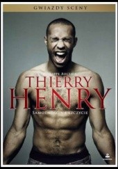 Okładka książki Thierry Henry. Samotność na szczycie Philippe Auclair