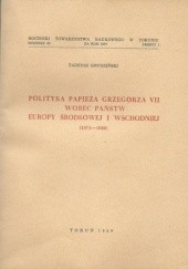 Polityka papieża Grzegorza VII wobec państw Europy Środkowej i Wschodniej