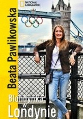 Okładka książki Blondynka w Londynie Beata Pawlikowska