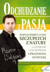 Okładka książki Odchudzanie z pasją Marcin Wielgosz