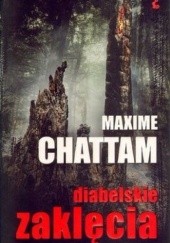 Okładka książki Diabelskie zaklęcia Maxime Chattam