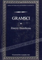 Okładka książki Zeszyty filozoficzne Antonio Gramsci