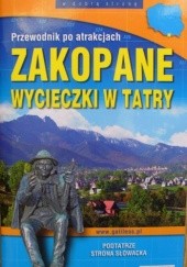 Zakopane - wycieczki w Tatry. Przewodnik po atrakcjach. Podtatrze, strona słowacka