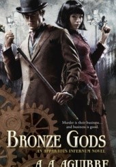 Okładka książki Bronze Gods A.A. Aguirre