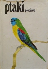 Okładka książki Ptaki pokojowe Jiri Felix