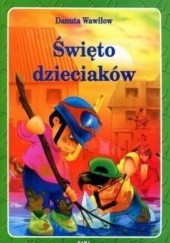 Okładka książki Święto dzieciaków Danuta Wawiłow