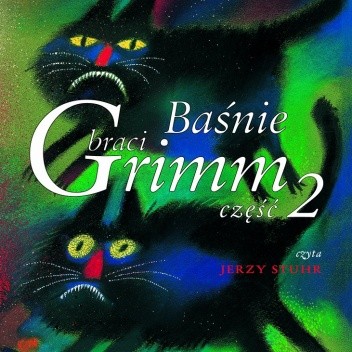 Okładka książki Baśnie braci Grimm, cz.2 Jacob Grimm, Wilhelm Grimm