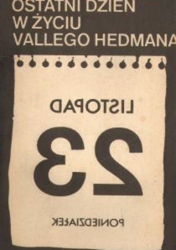 Okładka książki Ostatni dzień w życiu Vallego Hedmana