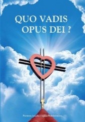 Okładka książki Quo Vadis Opus Dei? Szymon Kuciel