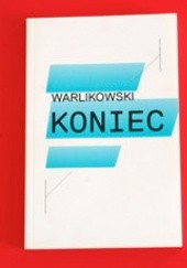 Okładka książki Warlikowski - Koniec Piotr Gruszczyński