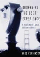 Okładka książki Observing the User Experience Mike Kuniavsky