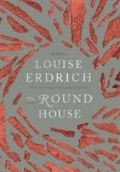 Okładka książki Round House Louise Erdrich