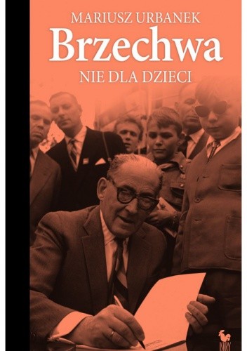 Okładka książki Brzechwa nie dla dzieci Mariusz Urbanek