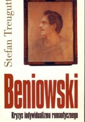 Okładka książki Beniowski. Kryzys indywidualizmu romantycznego Stefan Treugutt
