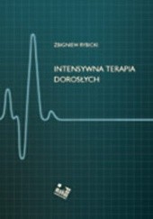 Okładka książki Intensywna terapia dorosłych Zbigniew Rybicki
