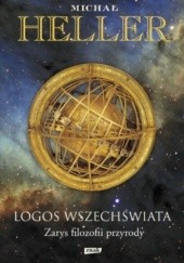 Okładka książki Logos Wszechświata. Zarys filozofii przyrody Michał Heller