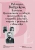 Okładka książki Palamas, Bułgakow, Łosiew. Rozważania o religii, imieniu Bożym, tragedii filozofii, wojnie i prawach człowieka Leszek Augustyn,&nbsp;Michał Bohun,&nbsp;Bartłomiej Brzeziński,&nbsp;Galina Garajewa,&nbsp;Lilianna Kiejzik,&nbsp;Jan Krasicki,&nbsp;Teresa Obolevitch,&nbsp;Jacek Uglik,&nbsp;Iwona Zogas-Osadnik,&nbsp;Regula Zwahlen
