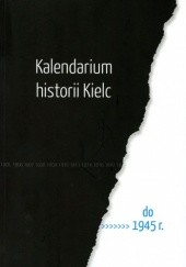 Okładka książki Kalendarium historii Kielc do 1945 r. Bartłomiej Tambor