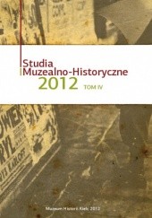 Okładka książki Studia Muzealno-Historyczne 2012. Tom 4 Krzysztof Myśliński