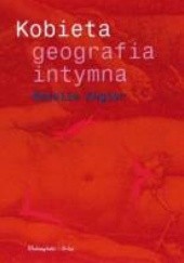 Okładka książki Kobieta: Geografia intymna Natalie Angier