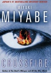Okładka książki Crossfire Miyuki Miyabe