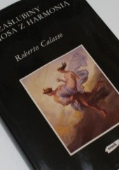 Okładka książki Zaślubiny Kadmosa z Harmonią Roberto Calasso