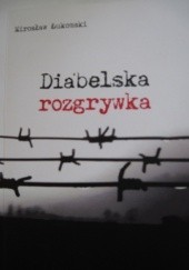 Okładka książki Diabelska rozgrywka Mirosław Łukomski