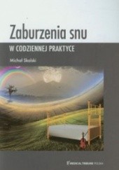 Okładka książki Zaburzenia snu w codziennej praktyce Michał Skalski