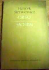 Okładka książki Orso;Sachem Henryk Sienkiewicz