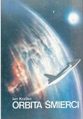 Okładka książki Orbita śmierci Jan Kraśko