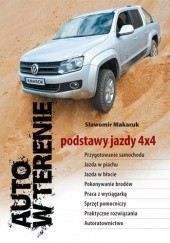 Okładka książki Auto w terenie. Podstawy jazdy 4 x 4 Sławomir Makaruk