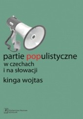 Okładka książki Partie populistyczne w Czechach i na Słowacji Kinga Wojtas