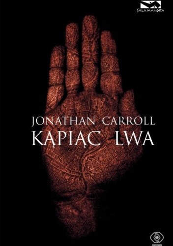 Okładka książki Kąpiąc lwa Jonathan Carroll