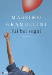 Okładka książki Fai bei sogni Massimo Gramellini