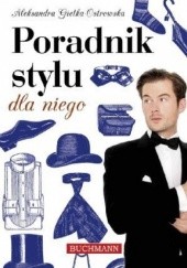 Okładka książki Poradnik stylu dla niego Aleksandra Gietka-Ostrowska
