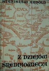 Okładka książki Z dziejów średniowiecza. Wybór pism Stanisław Arnold