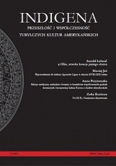 Okładka książki Indigena. Przeszłość i współczesność tubylczych kultur amerykańskich - I/2012 (2) Redakcja czasopisma Indigena