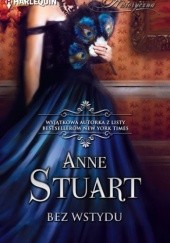 Okładka książki Bez wstydu Anne Stuart