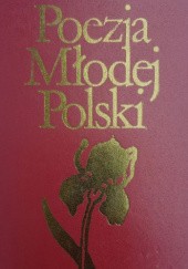 Okładka książki Poezja Młodej Polski Mieczysław Jastrun, praca zbiorowa